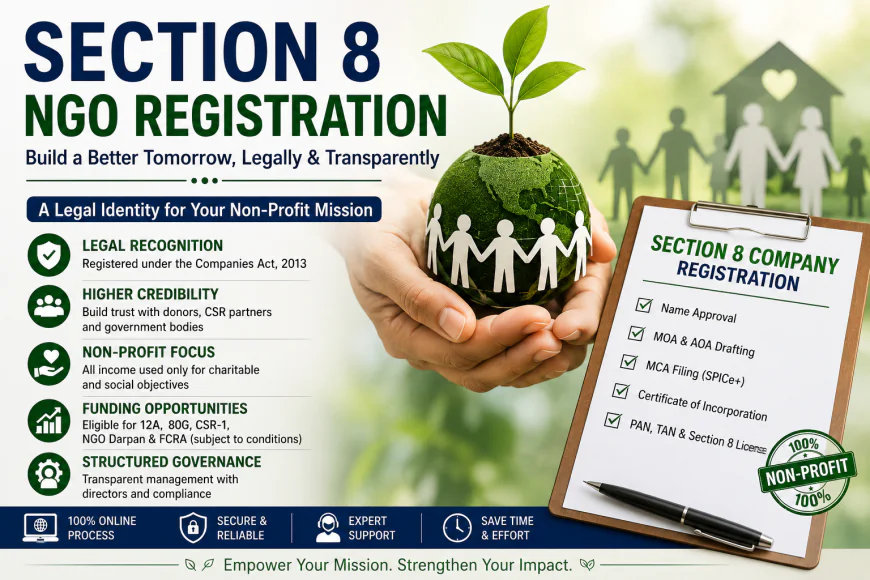 Section 8 NGO Registration: Complete Guide for Non-Profit Founders in India