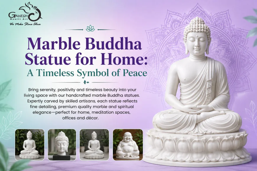 Marble Buddha Statue for Home: A Timeless Symbol of Peace