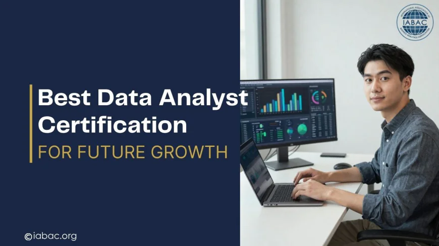 Best Data Analyst Certification for Future Growth