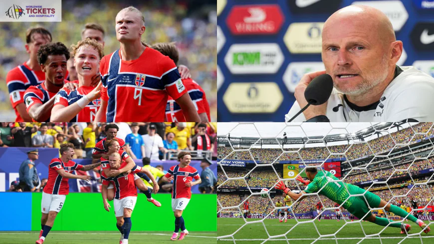 FIFA World Cup Final Tickets: Norway Football Team Eyes FIFA World Cup Final Dream After Historic Victory Over Brazil