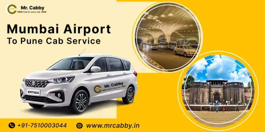 Mumbai Airport to Pune Cabs 24/7 Airport Transfers