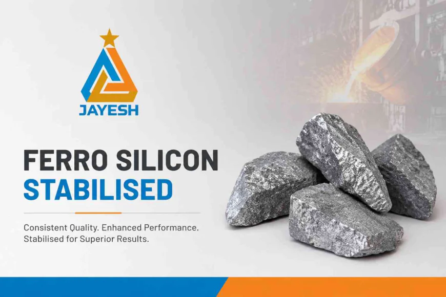 How Ferro Silicon Stabilized Supports Better Metal Quality
