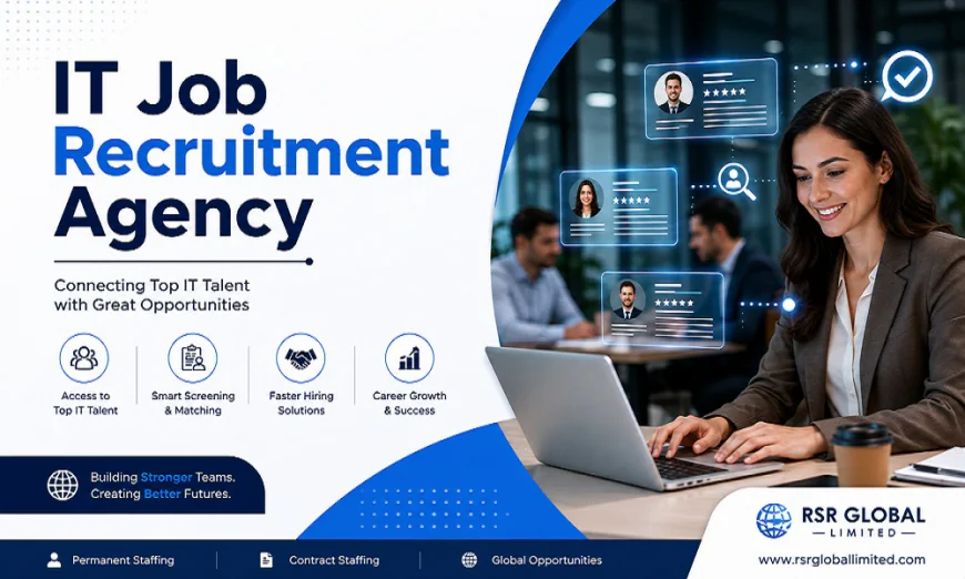 How an IT Job Recruitment Agency Helps Businesses Hire Smarter in 2026