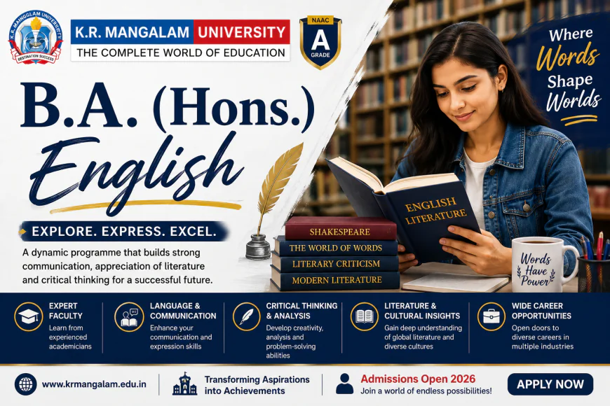 B.A. (Hons.) English: Course Details, Eligibility, Scope and Career Opportunities
