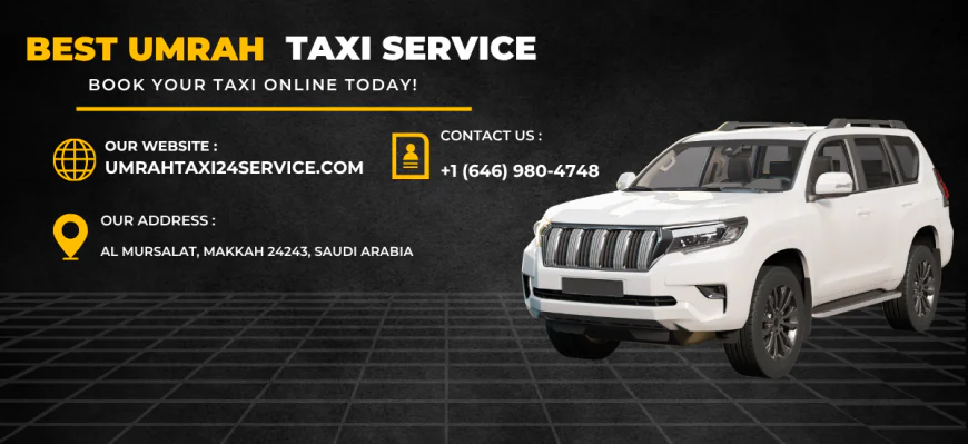 Taxi Near Me – Book a Reliable Saudi Taxi with Umrah Taxi