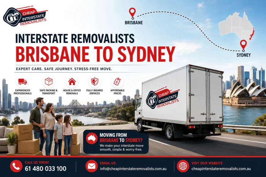 How to Find the Right Interstate Removalists Brisbane to Sydney
