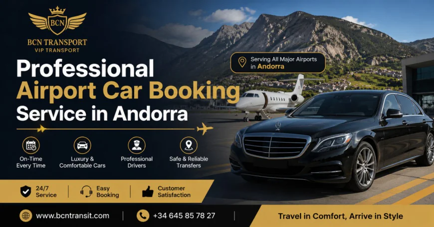 Professional Airport Car Booking Service in Andorra