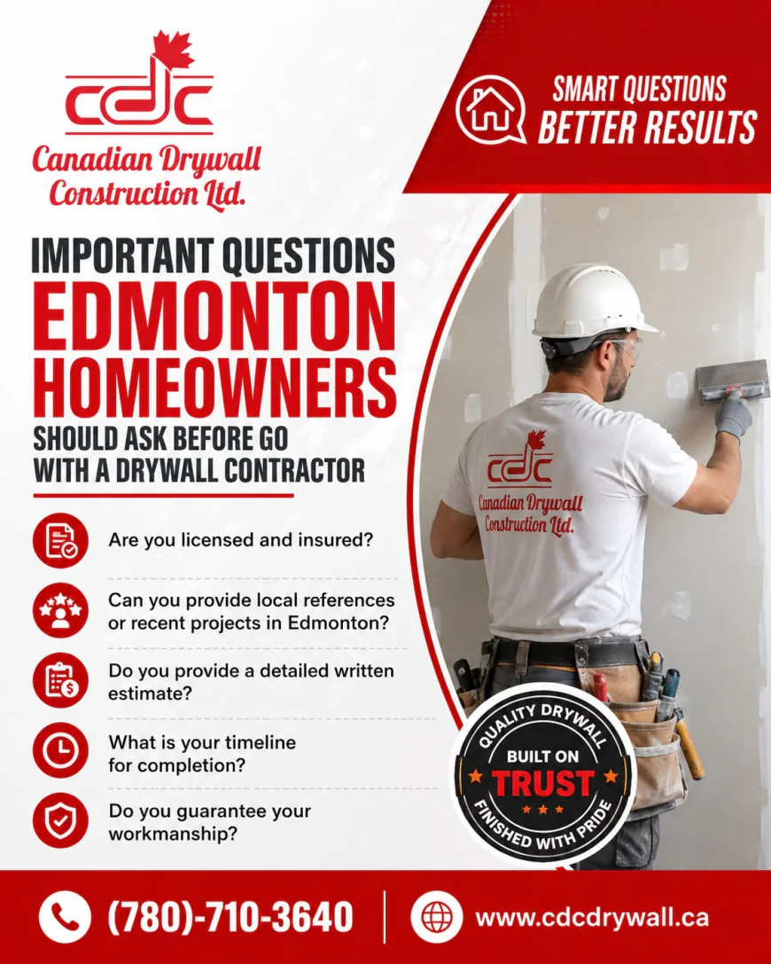Important Questions Edmonton Homeowners Should Ask Before Going with a Drywall Contractor