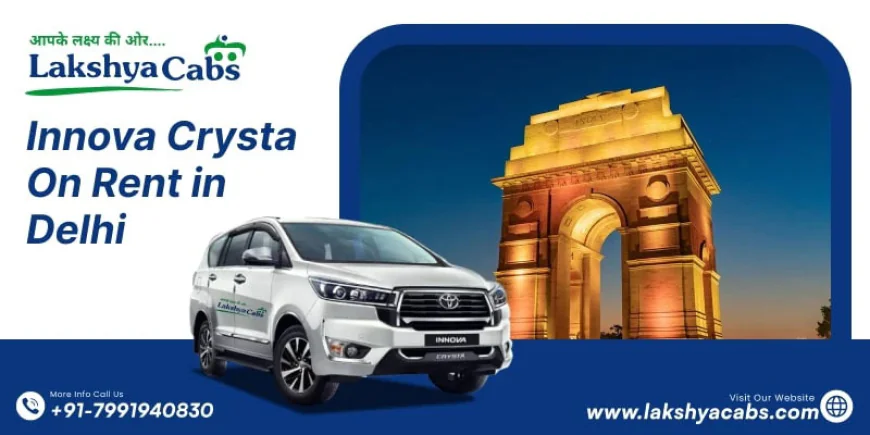 Plan Weekend Trips with Innova Crysta On Rent in Delhi