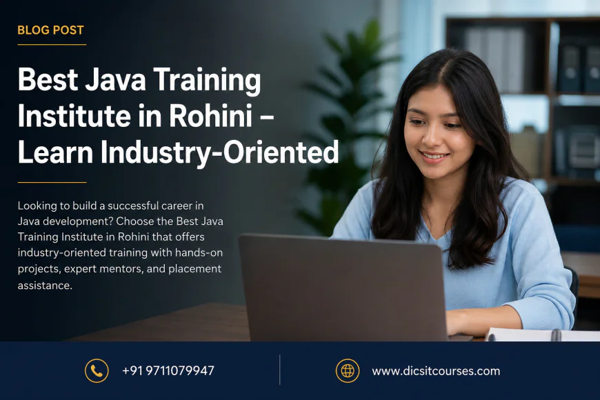 Best Java Training Institute in Rohini – Learn Industry-Oriented