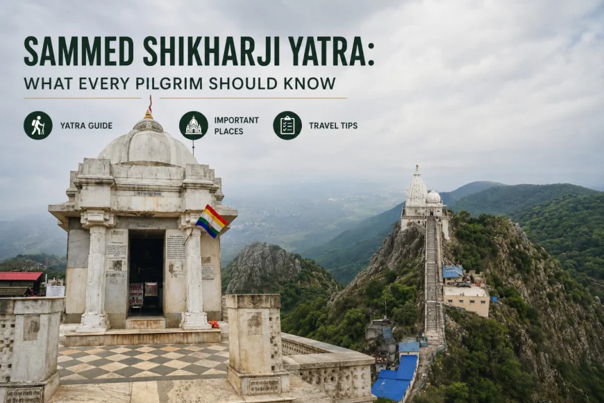 Sammed Shikharji Yatra: What Every Pilgrim Should Know