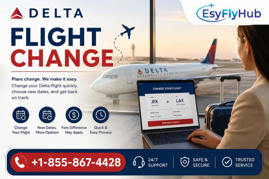 Delta Flight Change Explained: Eligibility, Costs & Process