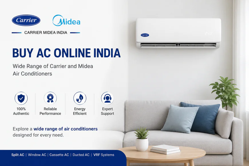 Why More Homeowners Choose Carrier Midea India for Reliable Cooling Solutions?