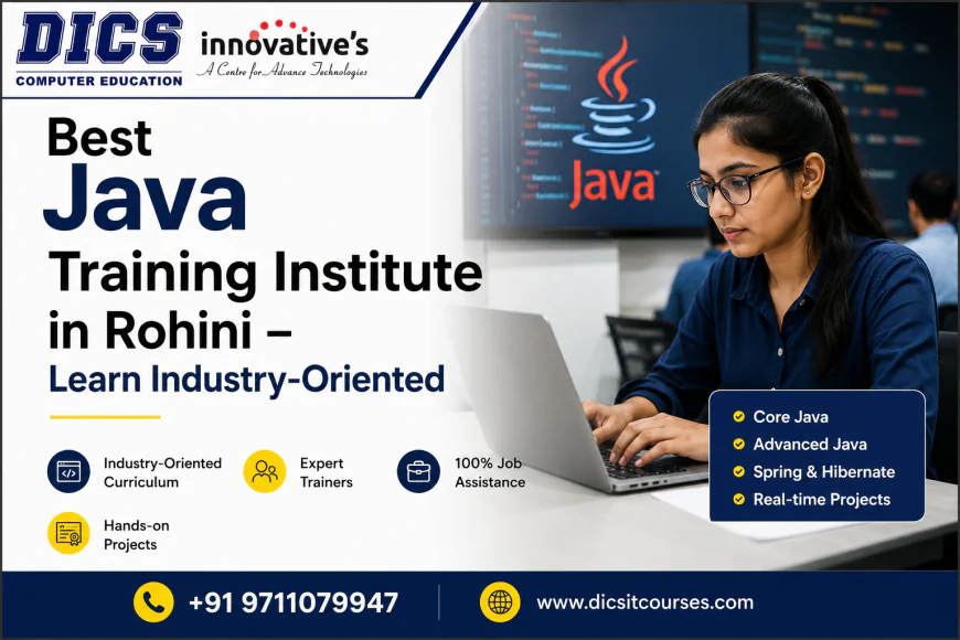 Best Java Training Institute in Rohini – Learn Industry-Oriented
