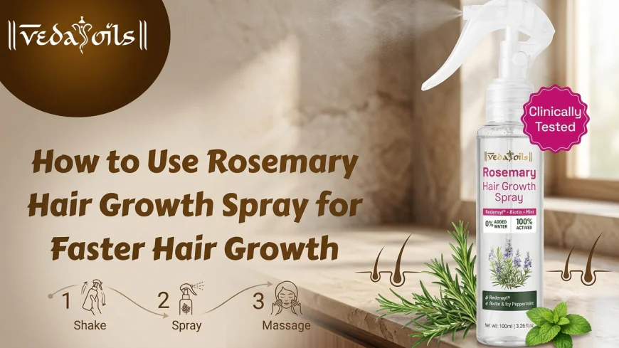 How to Use Rosemary Hair Growth Spray for Faster Hair Growth