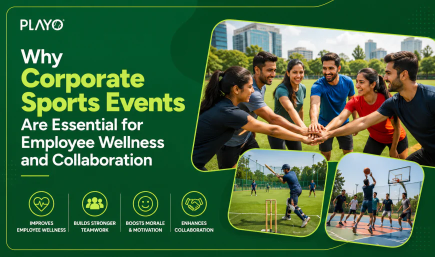 Why Corporate Sports Events Are Essential for Employee Wellness and Collaboration