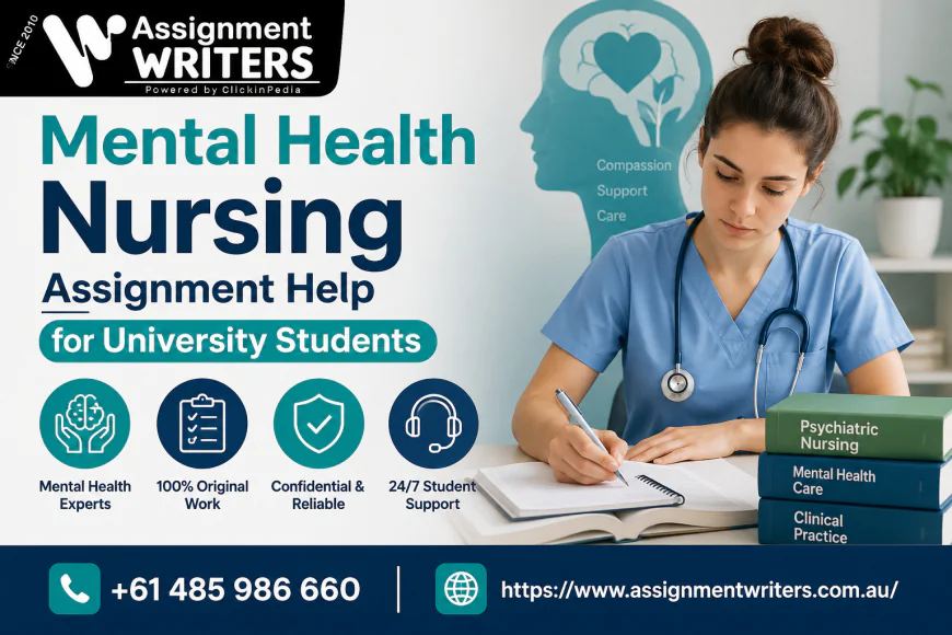 Mental Health Nursing Assignment Help for University Students