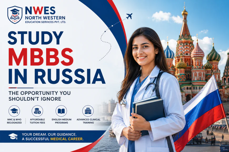 Study MBBS in Russia: The Opportunity You Shouldn't Ignore