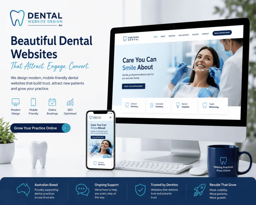 Dental Website Design: Create a Professional Website That Attracts More Patients