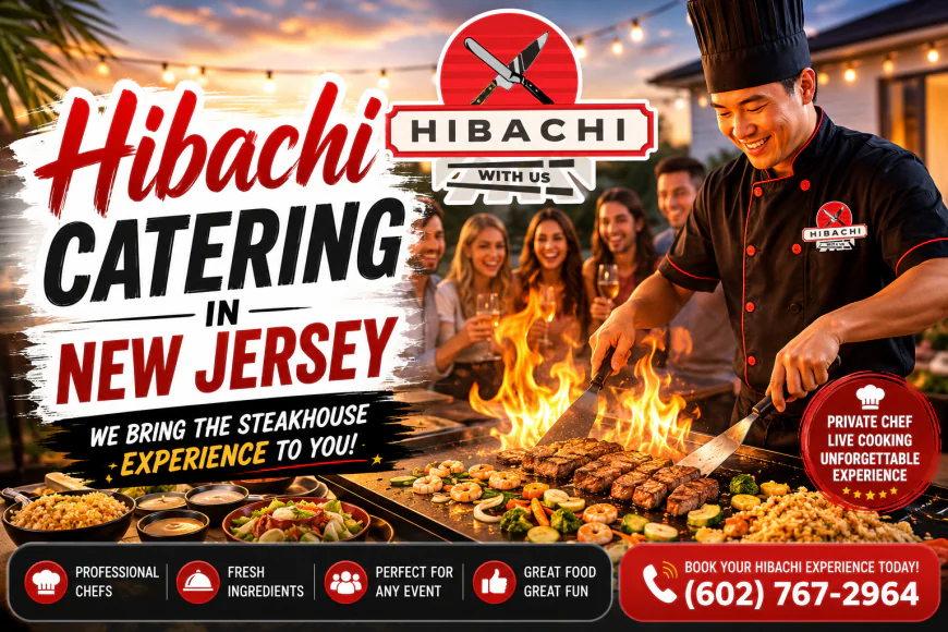 Hibachi Catering in New Jersey – Make Every Celebration Unforgettable with Hibachi With Us