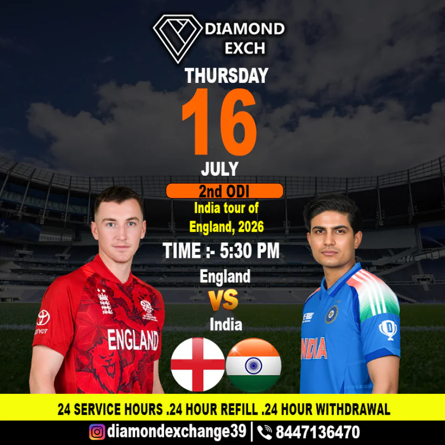 Diamondexch ID: A Thrilling 2nd ODI Showdown Between England and India on July 16, 2026.