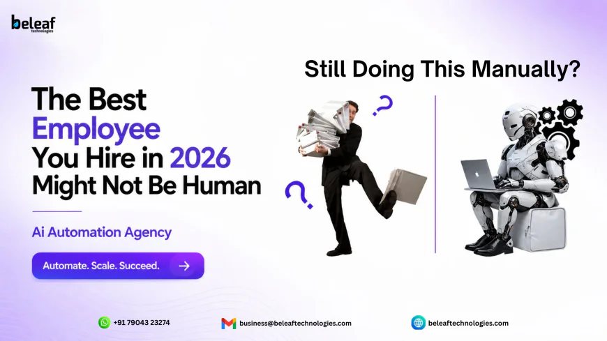 The Best Employee You Hire in 2026 Might Not Be Human – AI Automation Agency