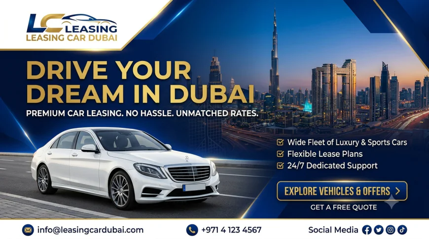 Lease Car Dubai – A Smart and Flexible Transportation Solution