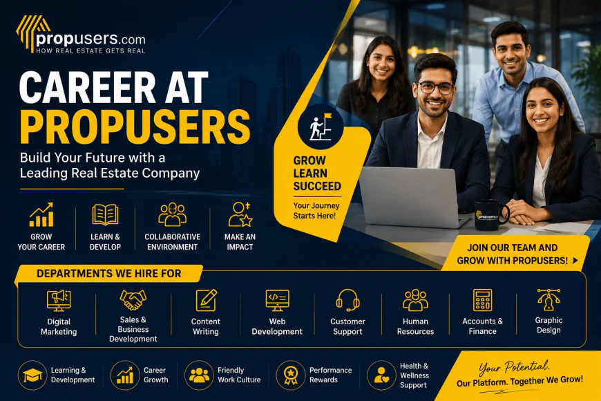 Career at PropUsers: Build Your Future with a Leading Real Estate Company