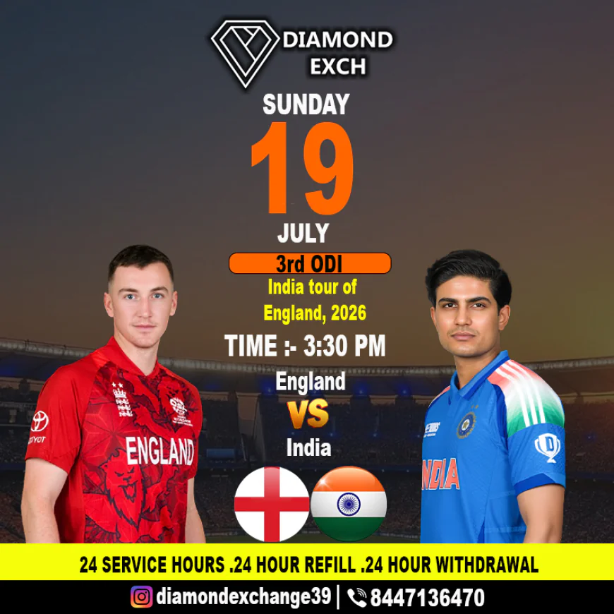 Countdown to Cricket History: What to Expect from the Diamondexch ID During the 3rd ODI England vs. India on July 19, 2026 at 3:30 PM,