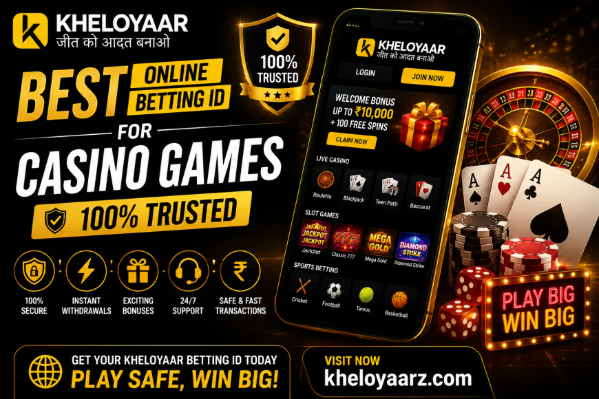 Kheloyaar | Best Online Betting ID for Casino Games 100% Trusted
