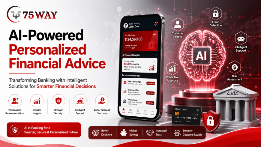 AI-Powered Personalized Financial Advice: How AI Is Transforming Modern Banking