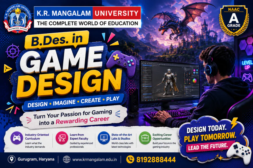 B.Des. in Game Design: Course Details, Eligibility, Scope & Career Opportunities After 12th