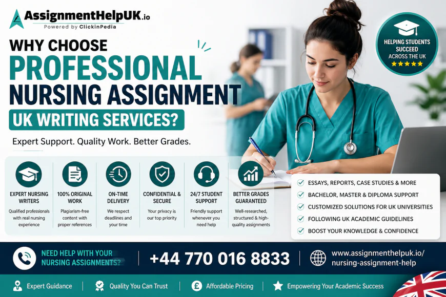Why Choose Professional Nursing Assignment UK Writing Services?