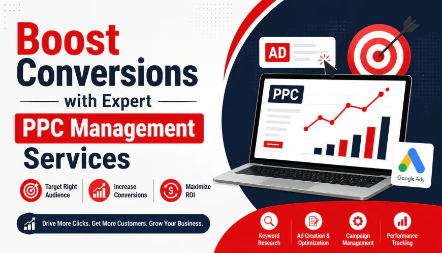 Boost Conversions with Expert PPC Management Services