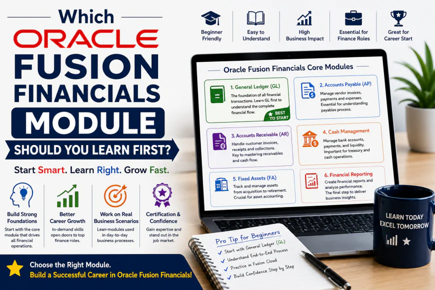 Which Oracle Fusion Financials Module Should You Learn First?