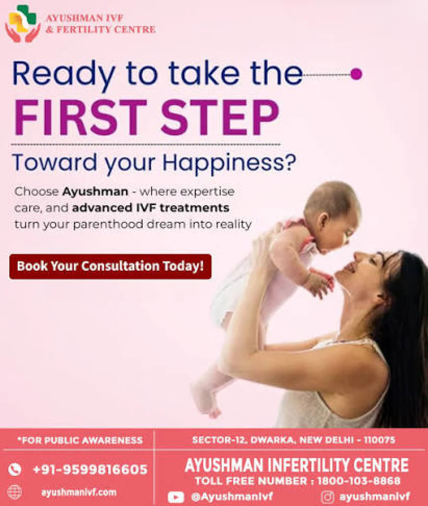 Top IVF Doctors in Dwarka: Your Trusted Partner for a Successful Parenthood Journey