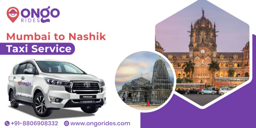 Mumbai to Nashik Taxi | Easy Online Cab Booking