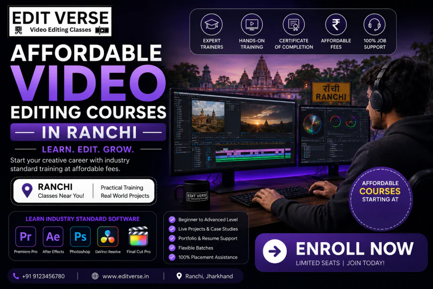 Affordable Video Editing Courses in Ranchi – Professional Training by EDIT VERSE