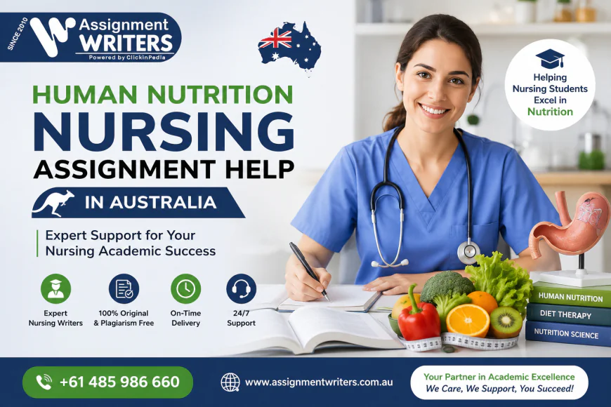 Human Nutrition Nursing Assignment Help in Australia