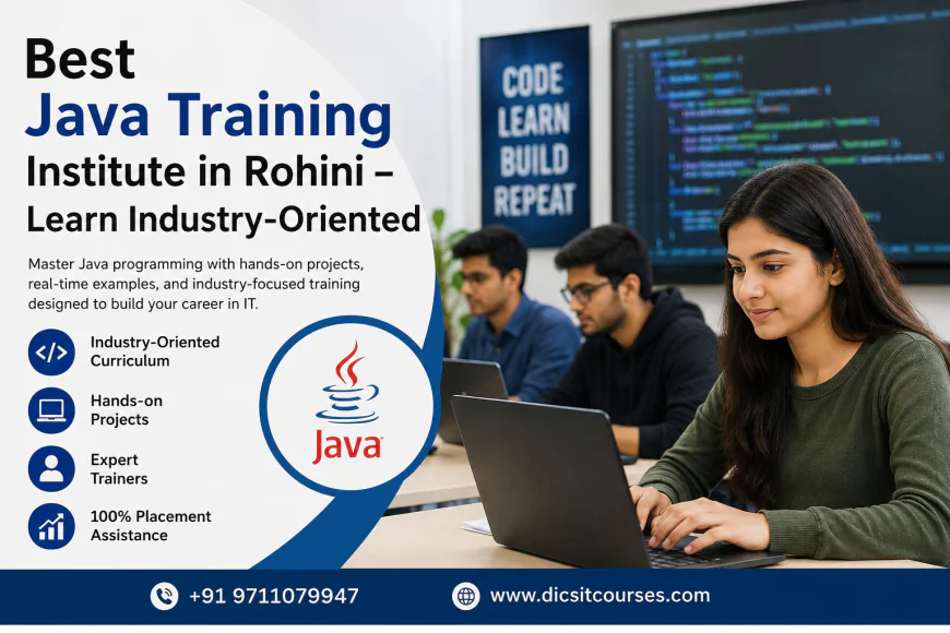 Best Java Training Institute in Rohini – Build a Successful IT Career