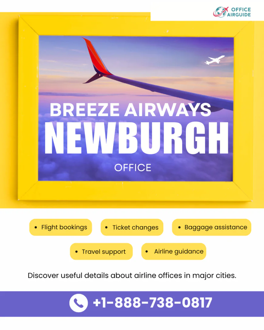 Breeze Airways Newburgh Office +1-888-738-0817