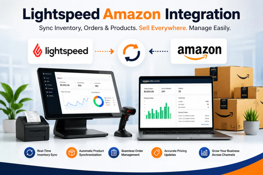 How Can Lightspeed Amazon Sync Simplify Your Multi-Channel Retail Business?