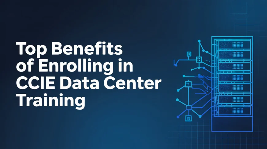 Complete Guide to CCIE Data Center Training in Hyderabad for Networking Professionals