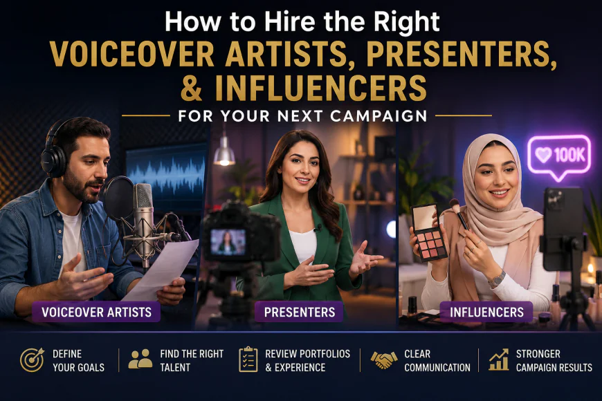 How to Hire the Right Voiceover Artists, Presenters, and Influencers for Your Next Campaign
