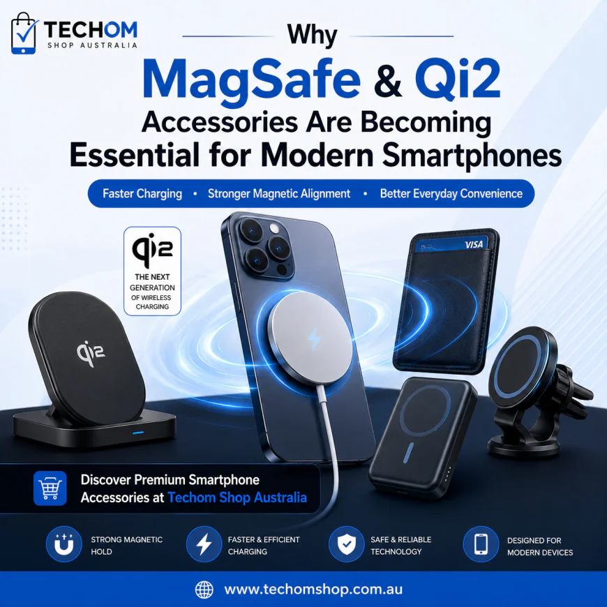 Why MagSafe & Qi2 Accessories Are Becoming Essential for Modern Smartphones