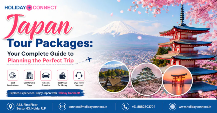 Japan Tour Packages: Your Complete Guide to Planning the Perfect Trip