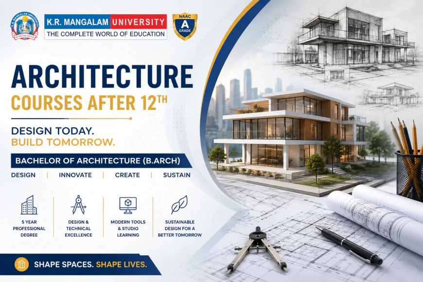 Architecture Courses After 12th: Bachelor of Architecture Course Details