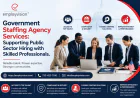 Government Staffing Agency Services: Supporting Public Sector Hiring with Skilled Professionals