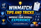 Winmatch Tips and Tricks to Improve Your Overall Experience