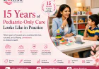 What 15 Years of Pediatric-Only Care Looks Like in Practice